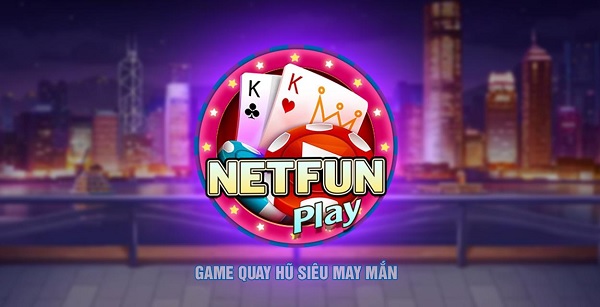 Netfun Play – Tải Game Netfun Play APK, IOS cho AnDroid